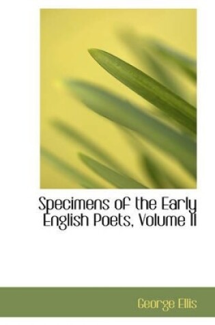 Cover of Specimens of the Early English Poets, Volume II