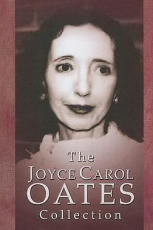 Cover of The Joyce Carol Oates Collection
