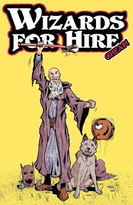 Cover of Wizards for Hire - Cheap! - An Original Comics Story Collection