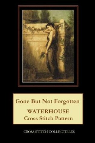 Cover of Gone But Not Forgotten