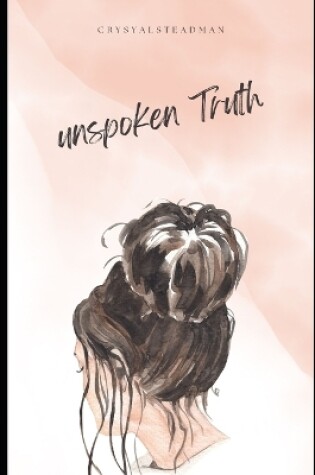 Cover of Unspoken Truth