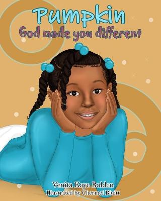 Book cover for Pumpkin, God made you Different