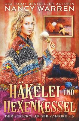 Book cover for Häkelei und Hexenkessel