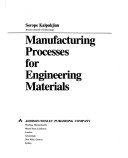 Book cover for Manufacturing Processes for Engineering Materials