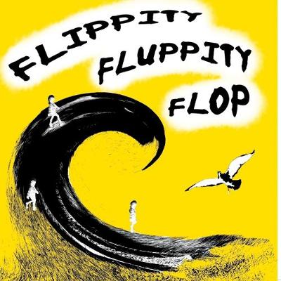 Cover of Flippity Fluppity Flop