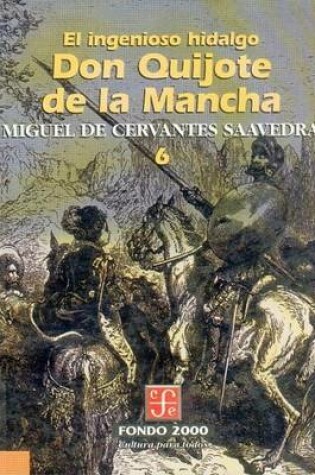 Cover of El Ingenioso Hidalgo Don Quijote de La Mancha, 6