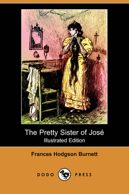 Book cover for The Pretty Sister of Jose(Dodo Press)