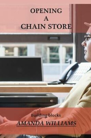 Cover of Opening a Chain Store
