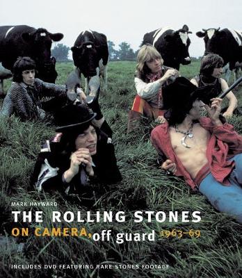 Book cover for The Rolling Stones: On Camera, Off Guard