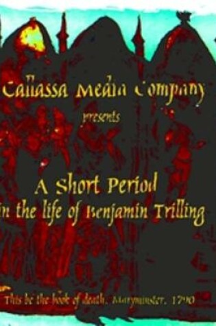 Cover of A Short Period in the Life of Benjamin Trilling