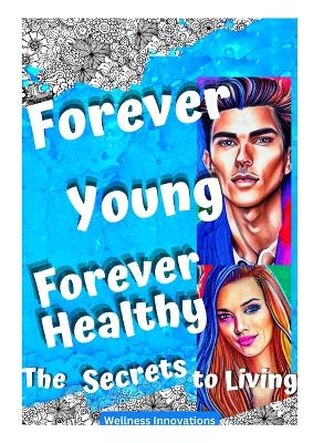 Book cover for Forever Young, Forever Healthy