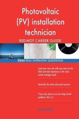 Book cover for Photovoltaic (PV) installation technician RED-HOT Career; 2542 REAL Interview Qu