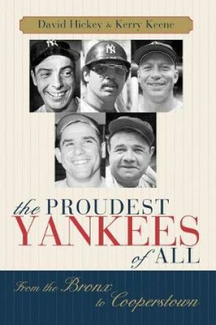 Cover of The Proudest Yankees of All