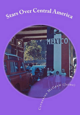 Book cover for Stars Over Central America