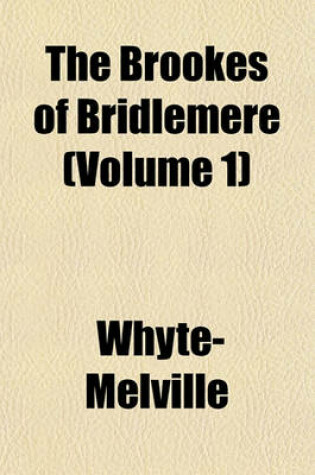 Cover of The Brookes of Bridlemere (Volume 1)