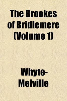 Book cover for The Brookes of Bridlemere (Volume 1)