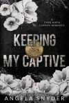 Book cover for Keeping My Captive