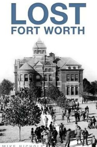 Cover of Lost Fort Worth