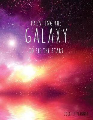 Book cover for Painting the Galaxy to See the Stars