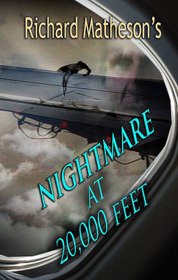 Book cover for Richard Matheson's Nightmare at 20,000 Feet