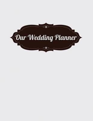 Book cover for Our Wedding Planner