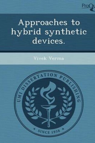 Cover of Approaches to Hybrid Synthetic Devices