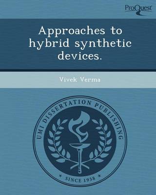 Book cover for Approaches to Hybrid Synthetic Devices