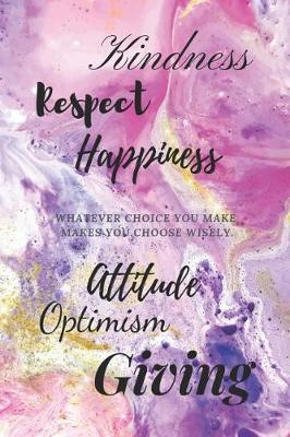 Book cover for Kindness Respect Happiness Attitude Optimism Giving