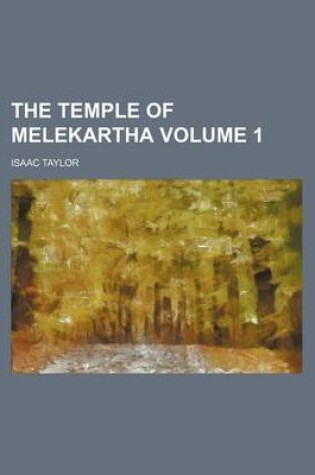 Cover of The Temple of Melekartha Volume 1