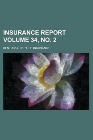 Cover of Insurance Report Volume 34, No. 2
