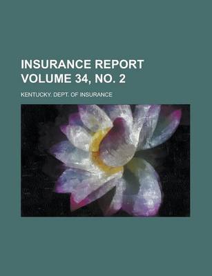 Book cover for Insurance Report Volume 34, No. 2