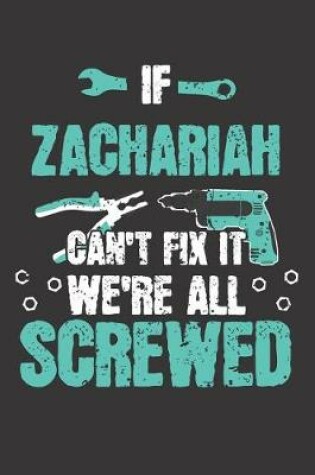 Cover of If ZACHARIAH Can't Fix It