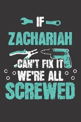 Book cover for If ZACHARIAH Can't Fix It