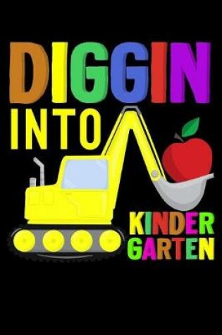 Cover of Diggin into kindergarten