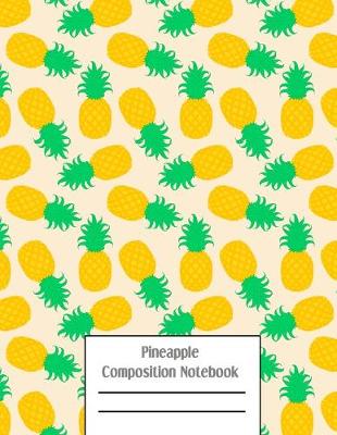 Book cover for Pineapple Composition Notebook