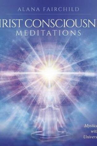 Cover of Christ Consciousness Meditations CD