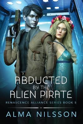 Cover of Abducted by the Alien Pirate