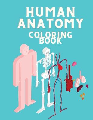 Book cover for Human Anatomy Coloring Book