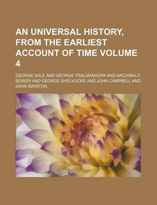 Book cover for An Universal History, from the Earliest Account of Time Volume 4