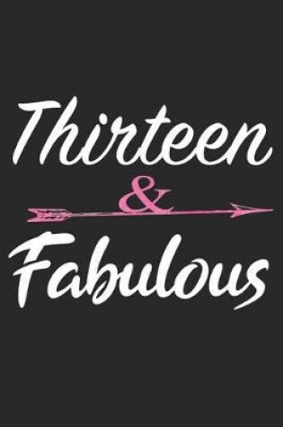 Cover of Thirteen and Fabulous