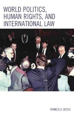 Book cover for World Politics, Human Rights, and International Law