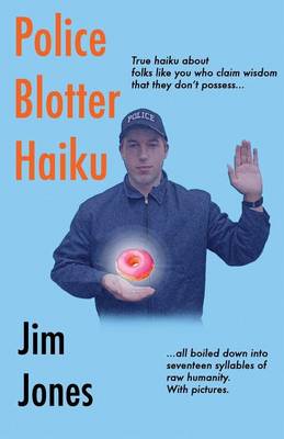 Book cover for Police Blotter Haiku