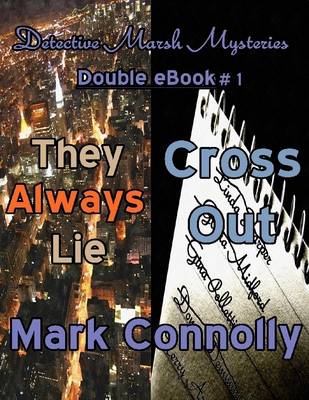 Book cover for Detective Marsh Mysteries - Double eBook # 1 - They Always Lie - Cross Out