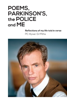 Book cover for Poems, Parkinson's, the Police and Me