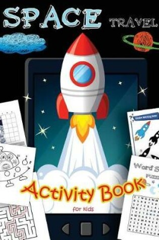 Cover of SPACE Travel Activity Book for kids