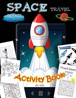 Cover of SPACE Travel Activity Book for kids