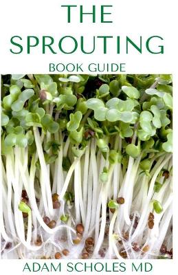 Book cover for The Sprouting Book Guide