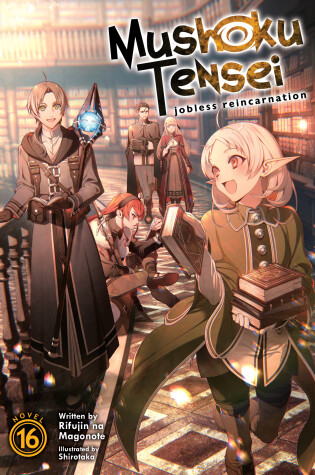 Cover of Mushoku Tensei: Jobless Reincarnation (Light Novel) Vol. 16