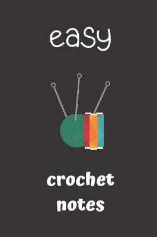 Cover of easy crochet notes