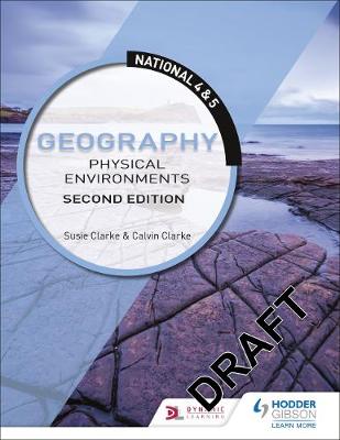 Book cover for National 4 & 5 Geography: Physical Environments, Second Edition